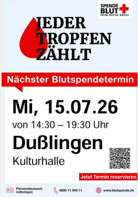 Jeder Tropfen zählt - Nächster Blutspendetermin Mi, 15.07.26, 14:30-19:30 in der Kulturhalle Dußlingen. Personalausweis nicht vergessen.